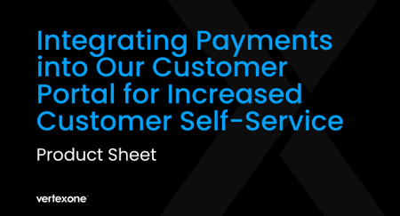 VertexOne, Integrating Payments into Our Customer Portal Graphic