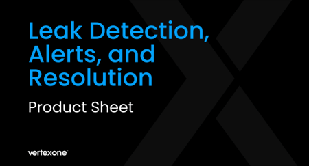 VertexOne, Leak Detection, Alerts, and Resolution Fact Sheet Graphic