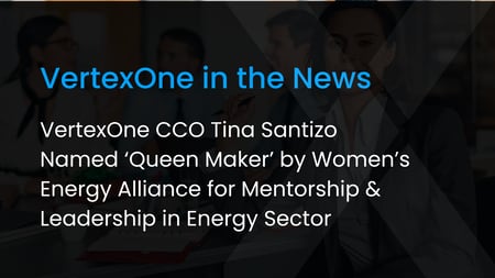 VertexOne CCO Tina Santizo Named ‘Queen Maker’ by Women’s Energy Alliance for Mentorship and Leadership in Energy Sector