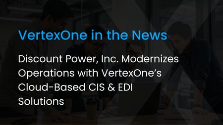 Discount Power, Inc. Modernizes Operations with VertexOne’s Cloud-Based CIS and EDI Solutions