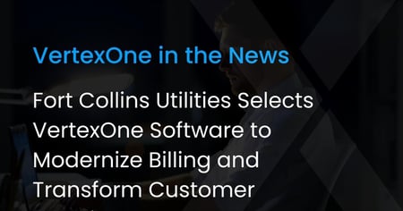 Fort Collins utilities Selects VertexOne 
